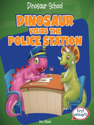 cover image of Dinosaur Visits the Police Station